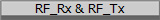 RF_Rx & RF_Tx